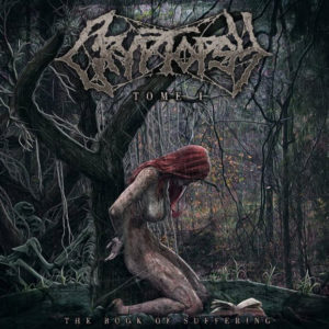 cryptopsy_thebookofsuffering_tome1