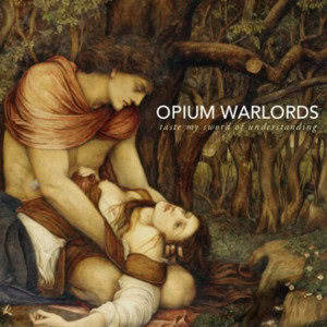 opiumwarlords_tastemyswordof